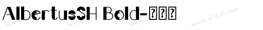 AlbertusSH Bold字体转换